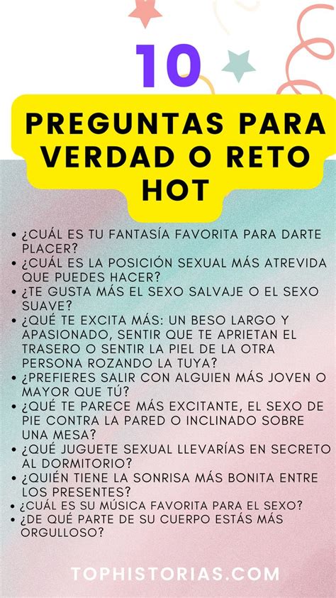 preguntas para jugar verdad o reto hot|Las preguntas picantes ideales para jugar verdad o reto